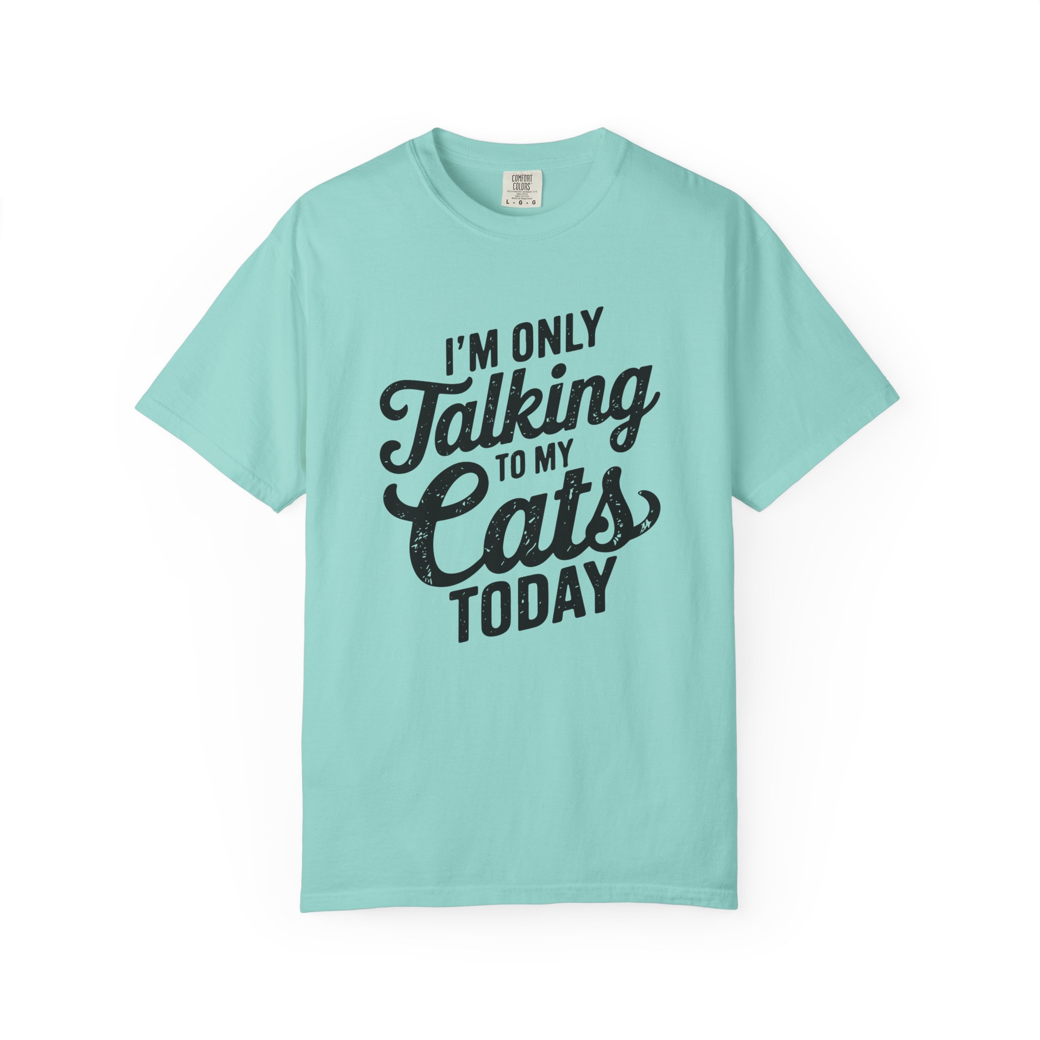 b2 - 5.9 - I’m Only Talking to My Cats Today T-Shirt – Funny Cat Lover Graphic Tee for Introvert Humor & Cozy Pet Lover Vibes. - Image 25