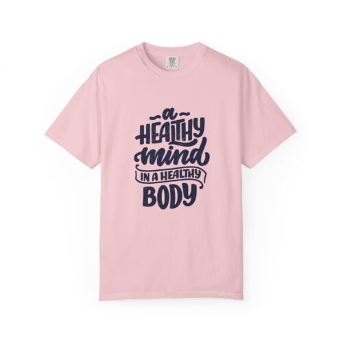 Motivational quotes t-shirt for Wellness - A Healthy Mind in a Healthy Body - Image 41
