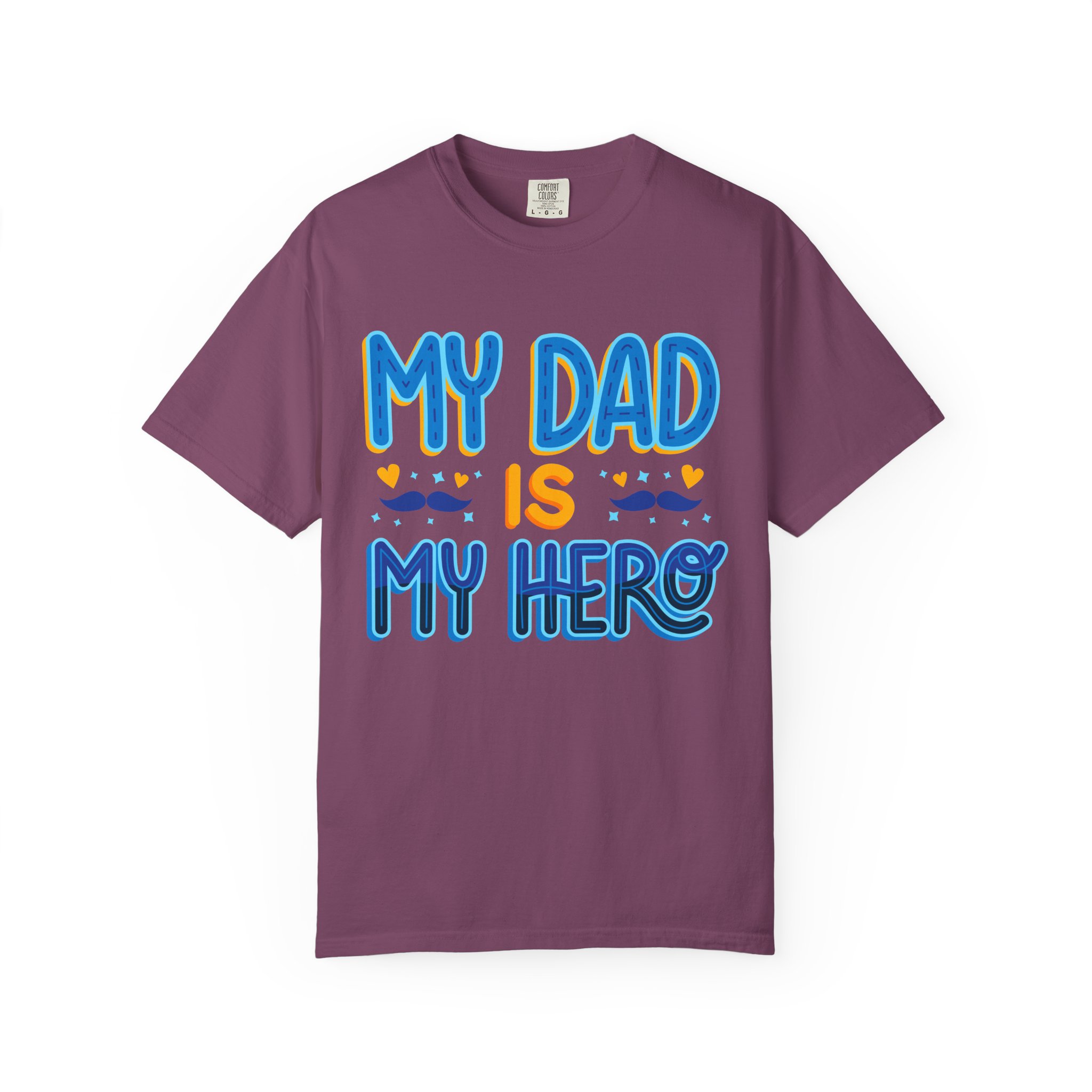 My Dad is My Hero Garment-Dyed T-shirt, Father's Day Gift, Unisex Tee, Dad Appreciation, Casual Wear, Birthday Present. - Image 41