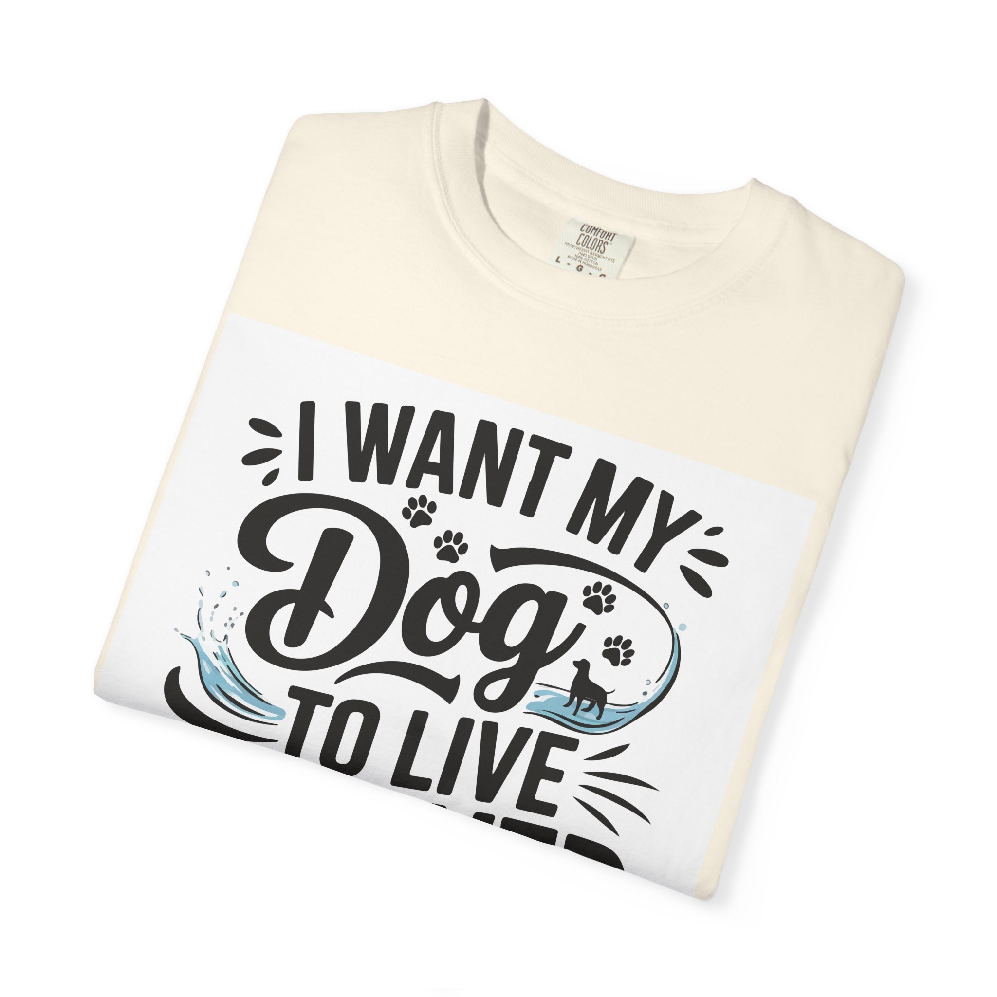 I Wish My Dog Could Live Forever T-Shirt – Dog Lover Graphic Tee for Pet Owners & Dog Parents. - Image 23