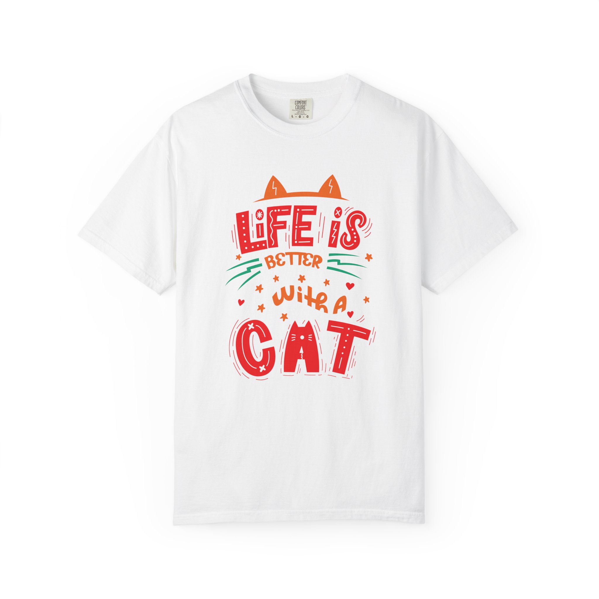 b2 - 5.15 - Life Is Better With a Cat T-Shirt – Cute Cat Lover Graphic Tee for Cozy Vibes & Everyday Happiness.