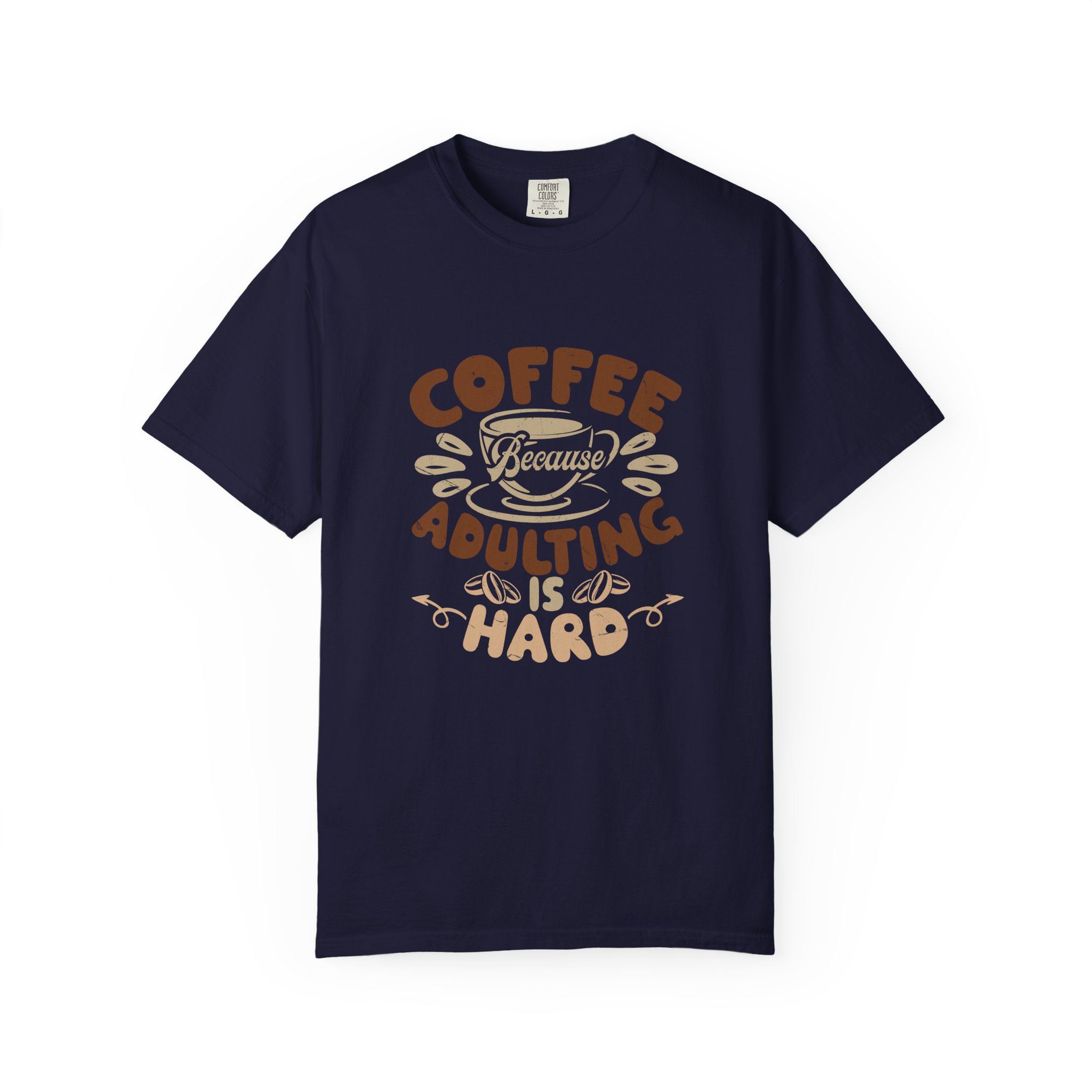 Coffee Adulting is Hard T-Shirt, Funny Tee, Gift for Coffee Lovers, Unisex Graphic Shirt, Casual Wear. - Image 33