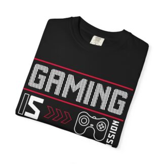 Motivational gaming tee for Gamers - Gaming Is Passion - Unisex Tee - Image 55