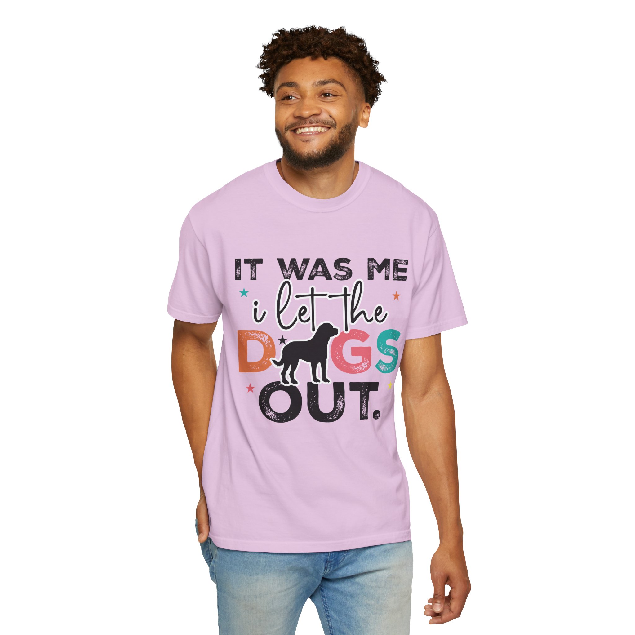 C - 4.12 - It Was Me I Let The Dogs Out T-Shirt — Funny Dog Lover Tee. - Image 46