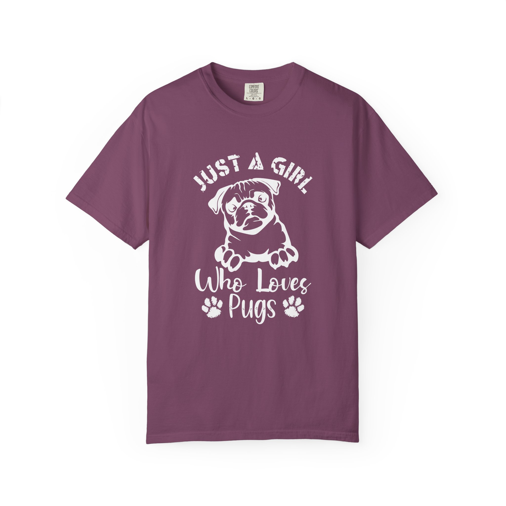 C - 4.13a - Just A Girl Who Loves Pugs T-Shirt for dog lovers. - Image 41