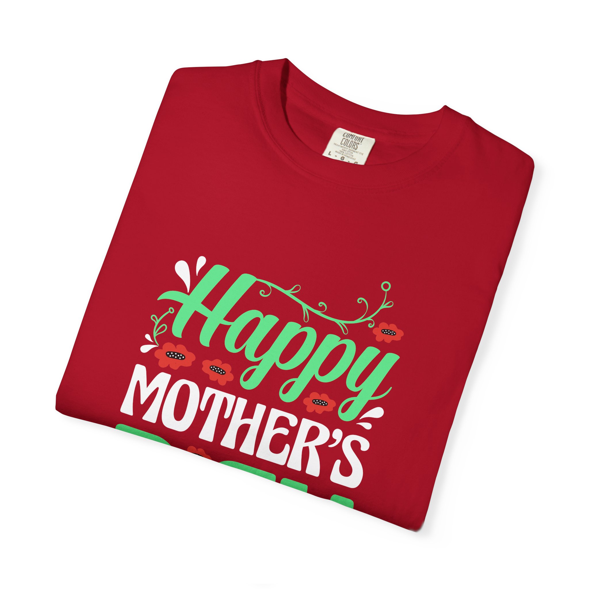 Happy Mother’s Day Festive Floral T-Shirt – Cute Love Graphic Tee for Moms, Perfect Gift Giving & Celebration Wear. - Image 55