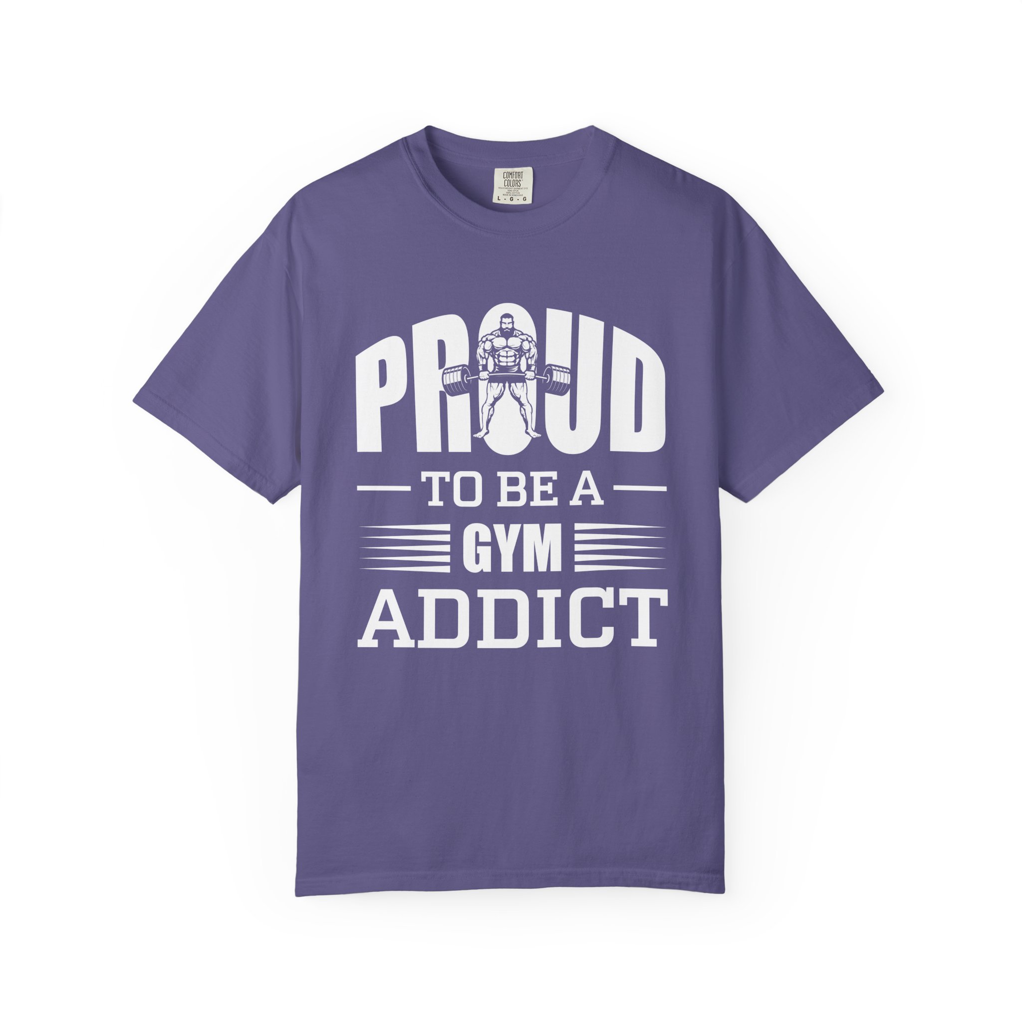 b2 - 6.20 - Proud to Be a Gym Addict T-Shirt – Bold Fitness Graphic Tee for Dedication, Strength & True Gym Lifestyle. - Image 33