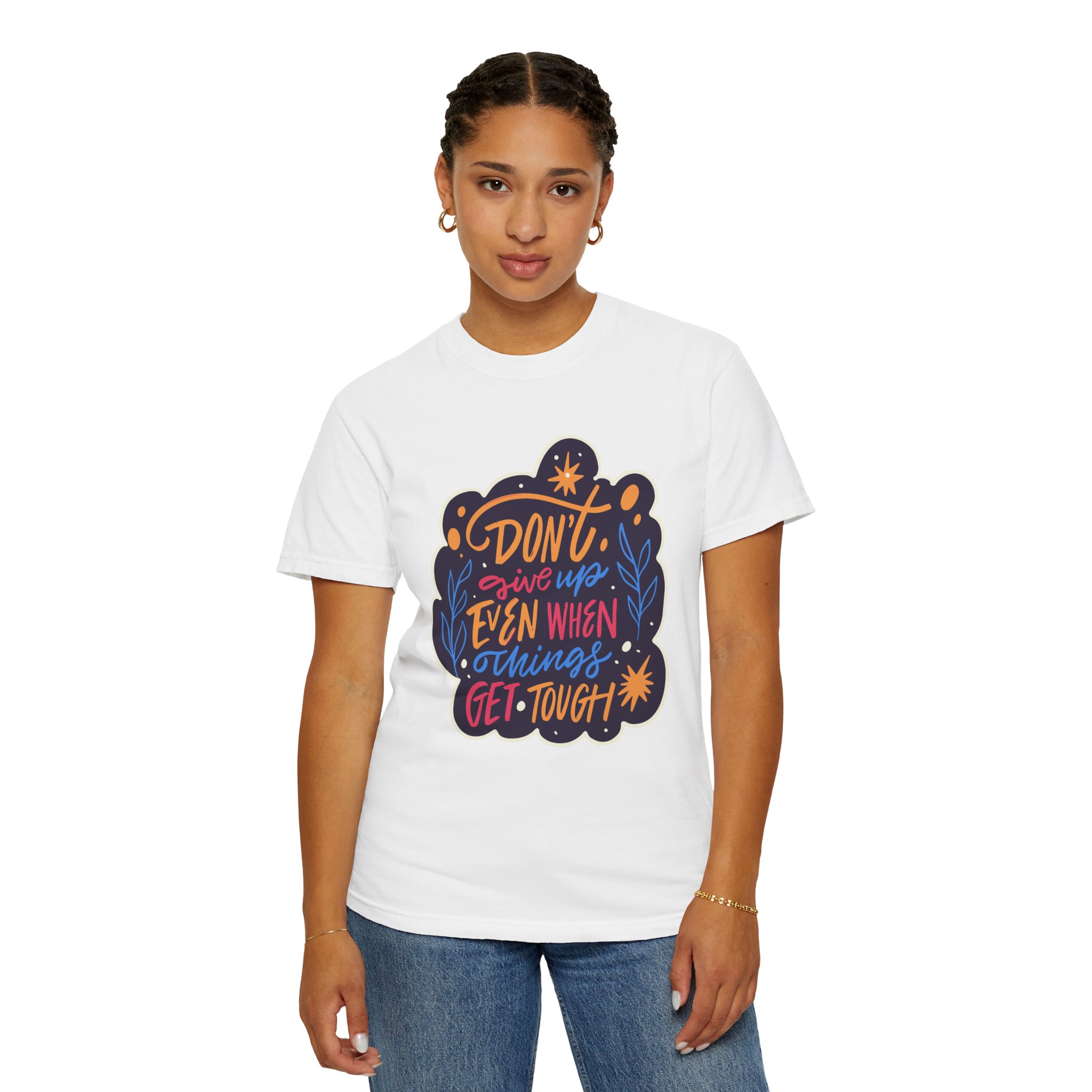 Don't Give Up T-Shirt – Inspirational Motivational Quote Graphic Tee for Positivity, Strength & Determination. - Image 4