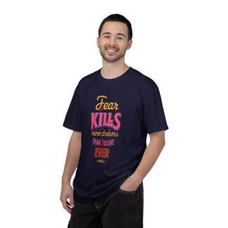 Inspirational Quotes T-Shirts for Courage - Fear Kills More Dreams Than Failure Ever Will Unisex Tee – Inspirational Graphic Tee for Courage, Growth & Bold Living. - Image 42