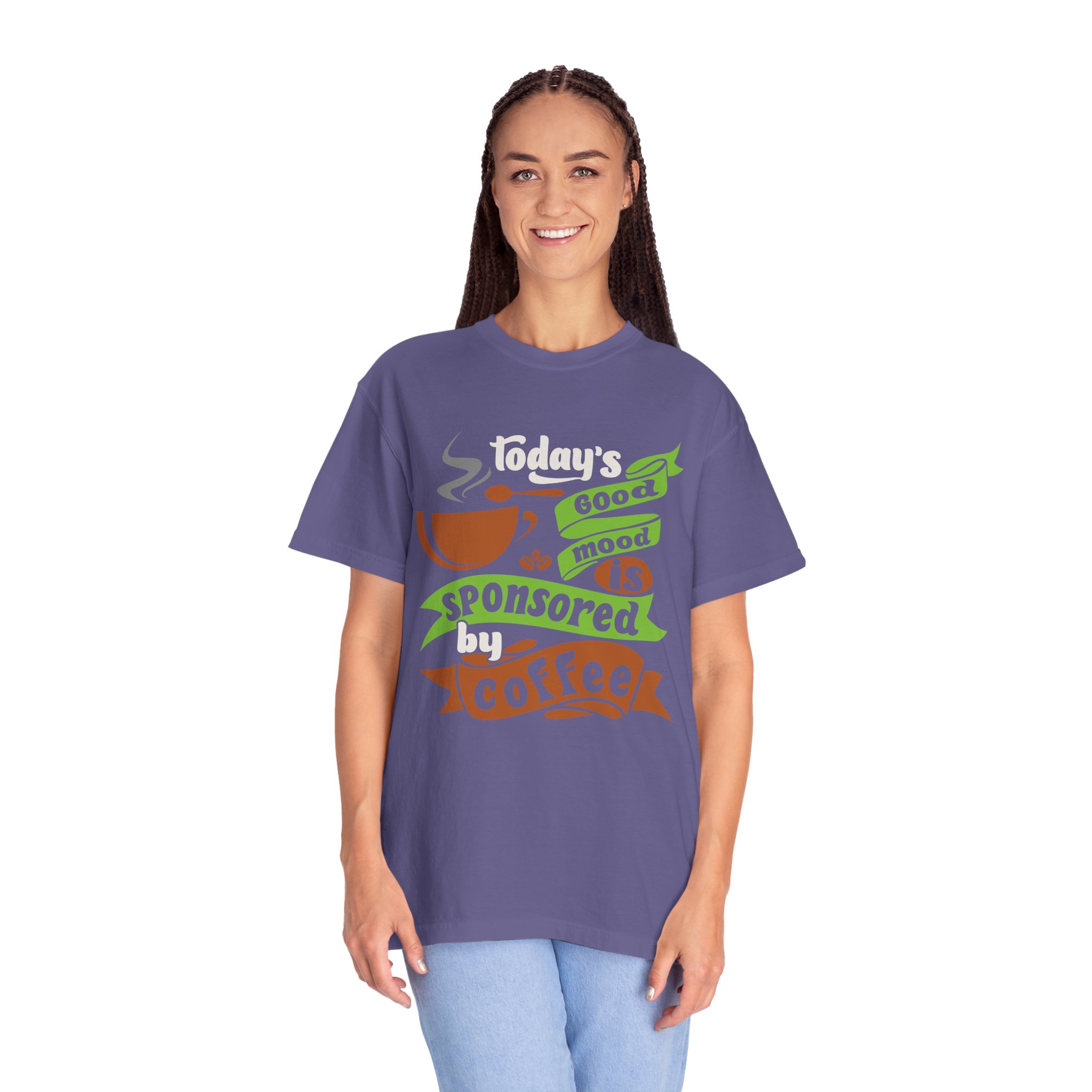 b2 - 1.12 - Today’s Good Mood Sponsored by Coffee T-Shirt – Positive Coffee Lover Graphic Tee for Happy Vibes & Daily Energy. - Image 43
