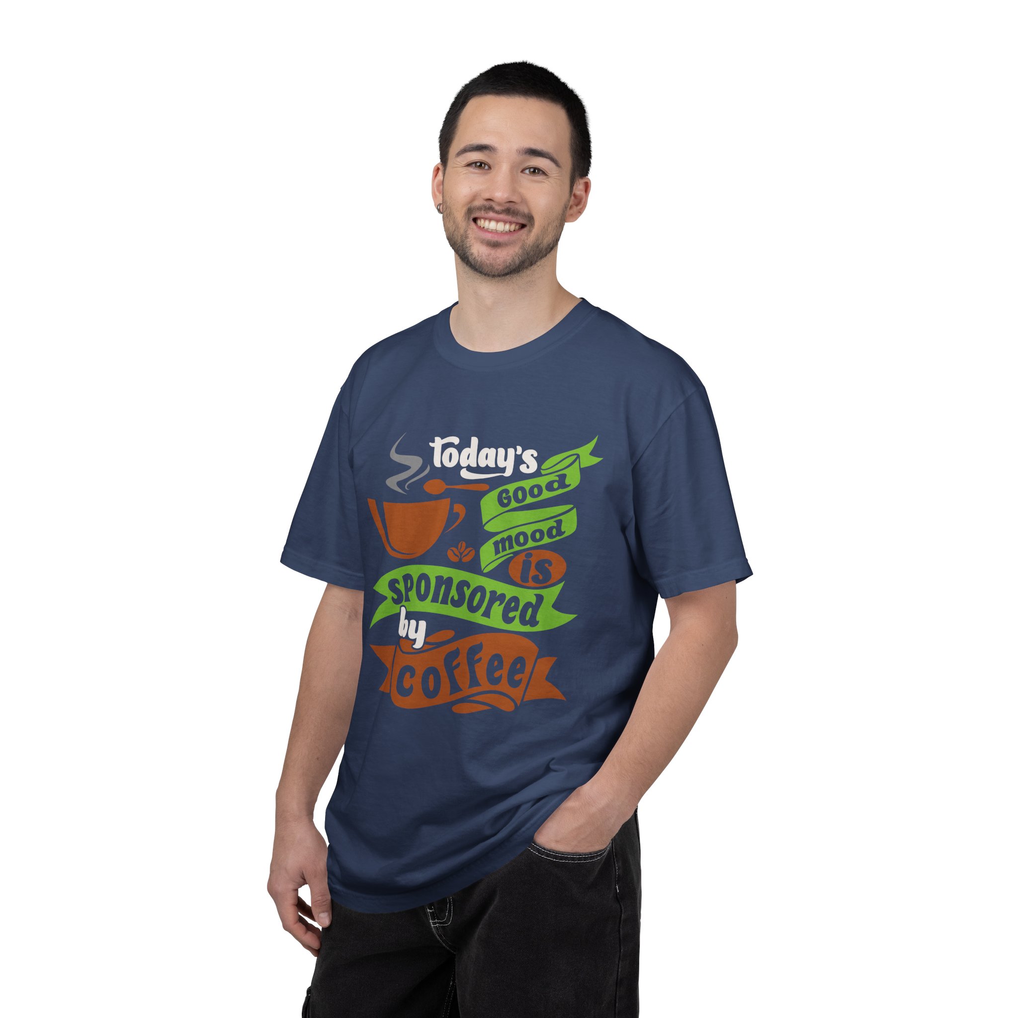 b2 - 1.12 - Today’s Good Mood Sponsored by Coffee T-Shirt – Positive Coffee Lover Graphic Tee for Happy Vibes & Daily Energy. - Image 26