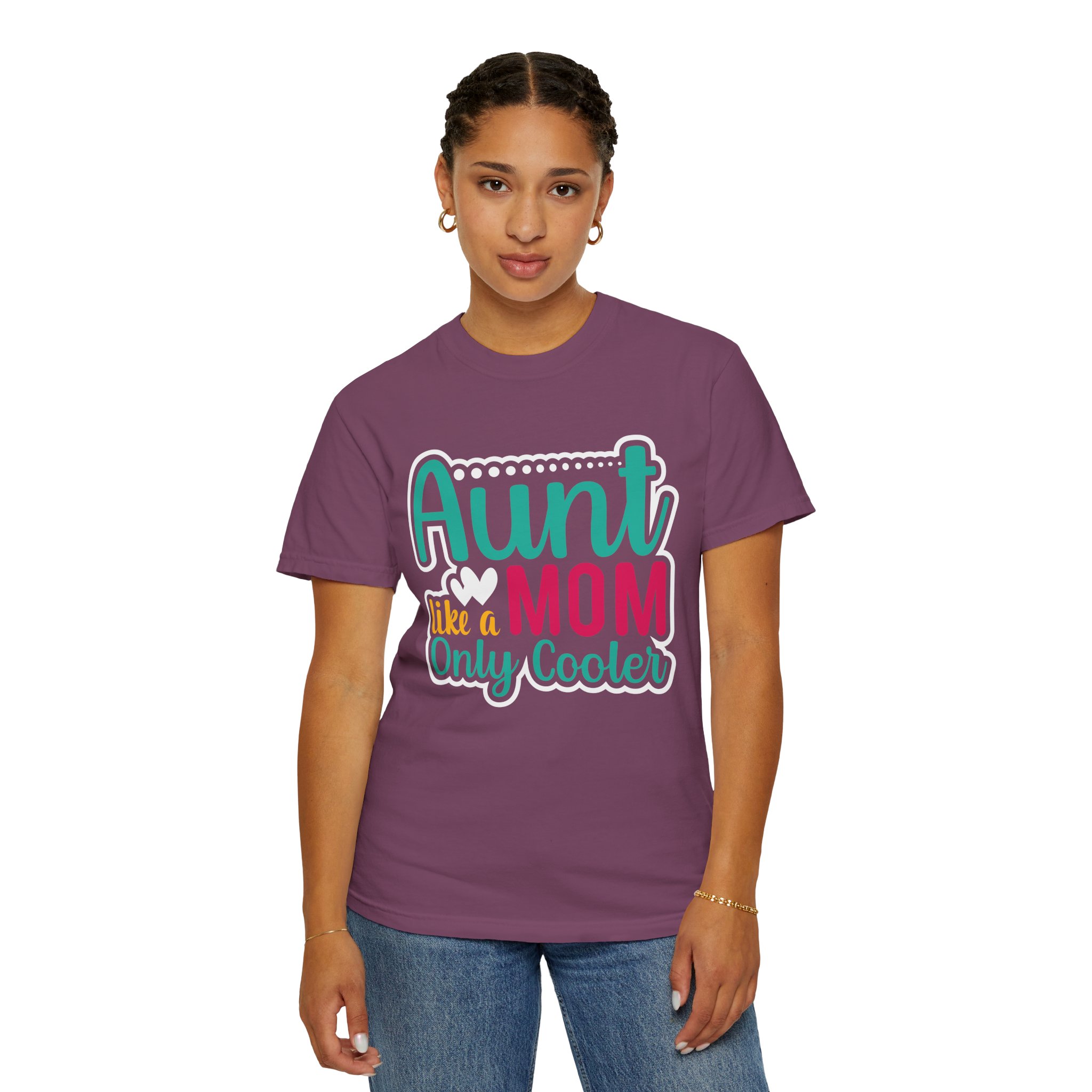 Aunt Like a Mom Unisex Garment-Dyed T-Shirt, Cool Aunt Gift, Family Reunion Tee, Mother's Day Shirt. - Image 44