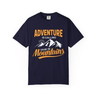 C - 14.20 - Adventure Calling T-Shirt, Unisex Garment-Dyed Tee, Mountain Exploration Shirt, Outdoor Adventure Apparel, Travel Gift.