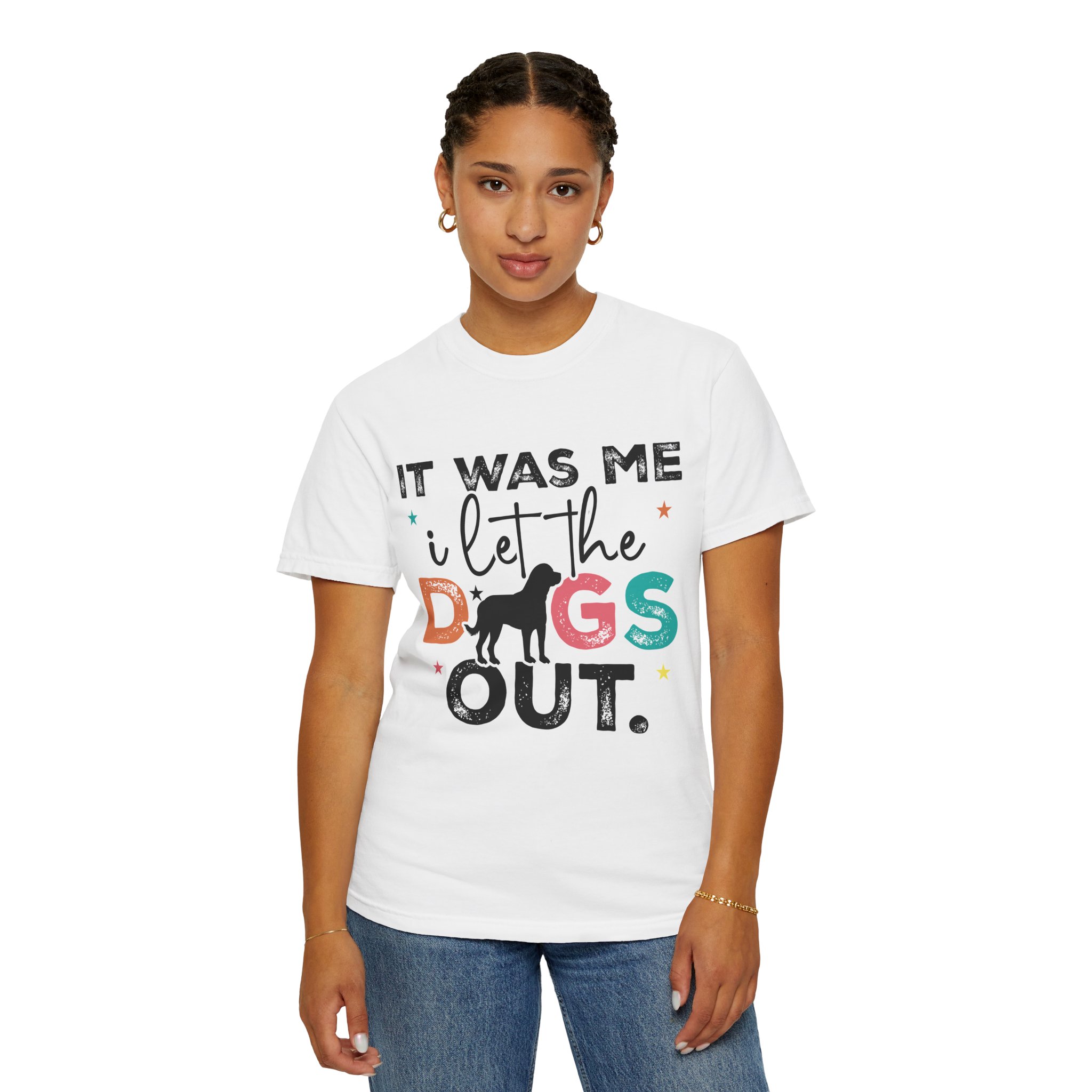 C - 4.12 - It Was Me I Let The Dogs Out T-Shirt — Funny Dog Lover Tee. - Image 12