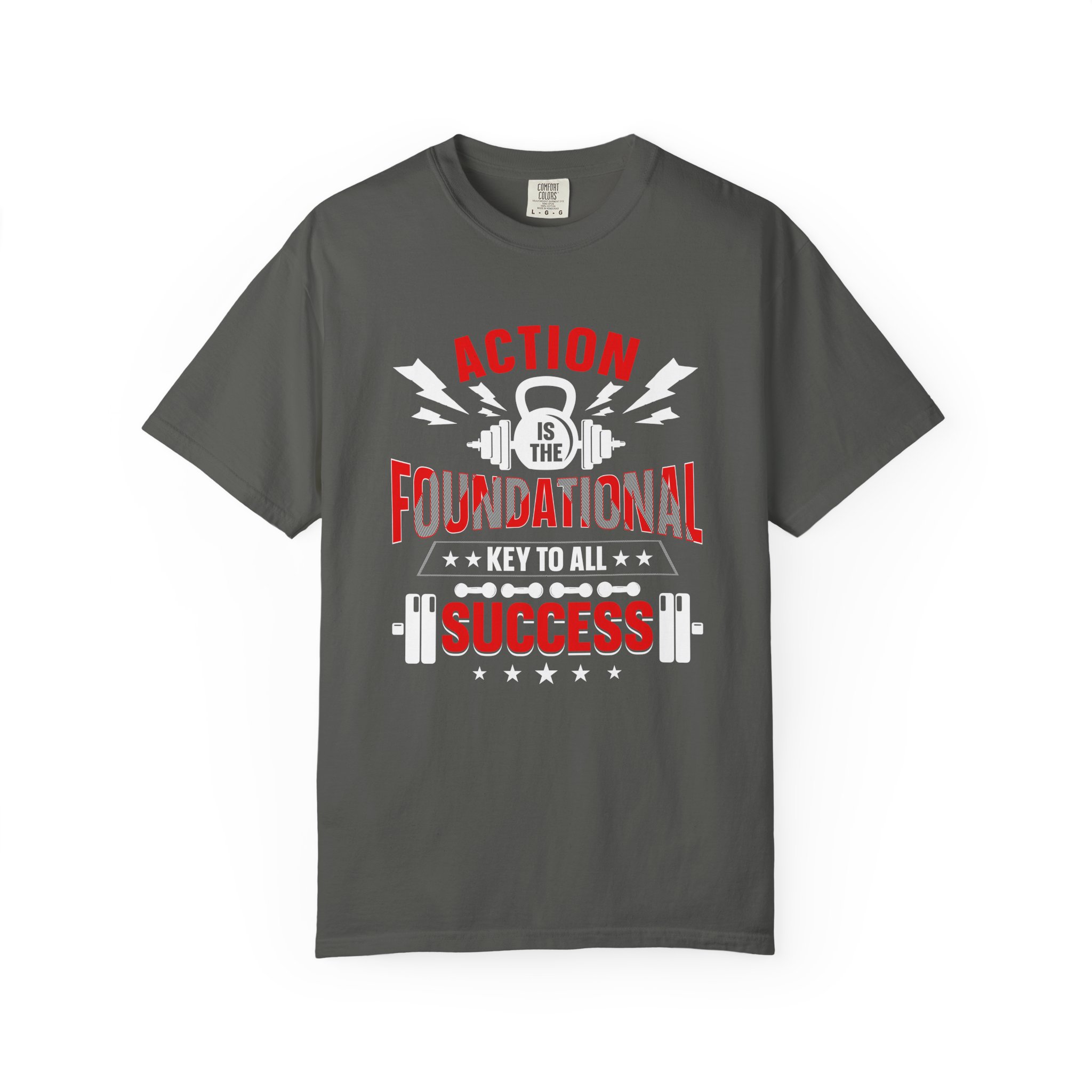 Action Is the Foundational Key to All Success T-Shirt – Motivational Fitness Graphic Tee for Discipline, Drive & Achievement.