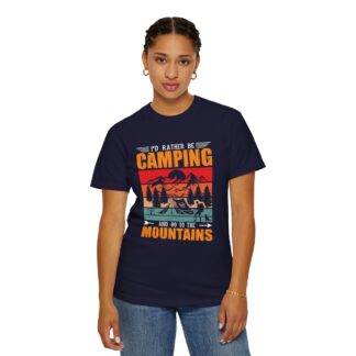 “I’d Rather Be Camping and Go to the Mountains” T-Shirt – Retro Outdoor Graphic Tee for Nature Lovers, Fun Adventure Wear & Perfect Gift Giving. - Image 28
