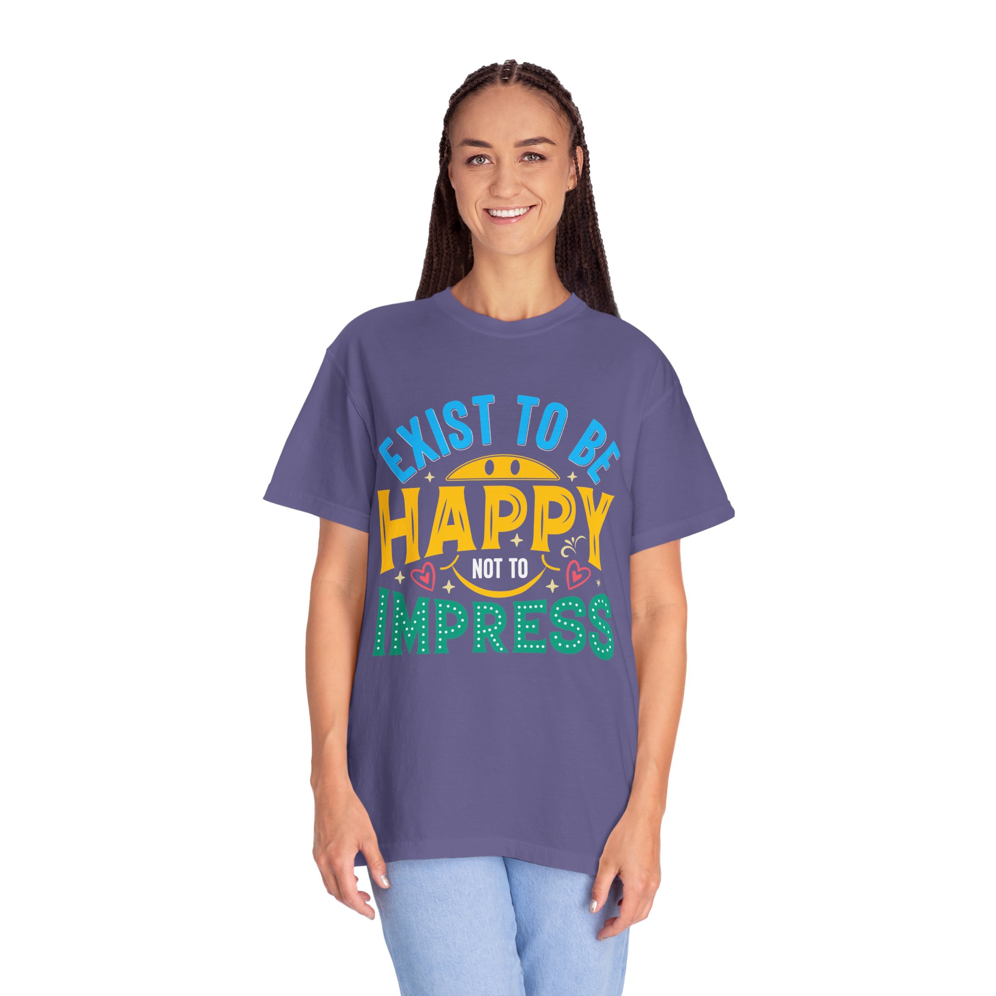 b2 - 2.2 - Exist to Be Happy Not to Impress T-Shirt – Positive Inspirational Graphic Tee for Self-Love & Authentic Living. - Image 35