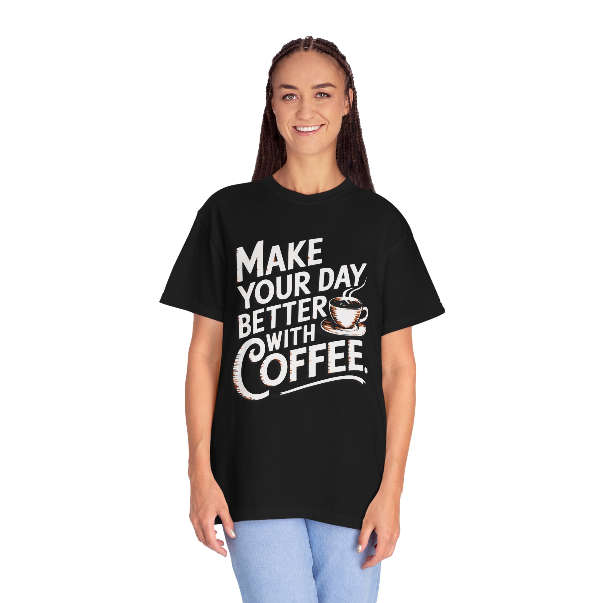 b2 - 1.14 - Make Your Day Better With Coffee T-Shirt – Positive Coffee Lover Graphic Tee for Daily Motivation & Good Vibes. - Image 27
