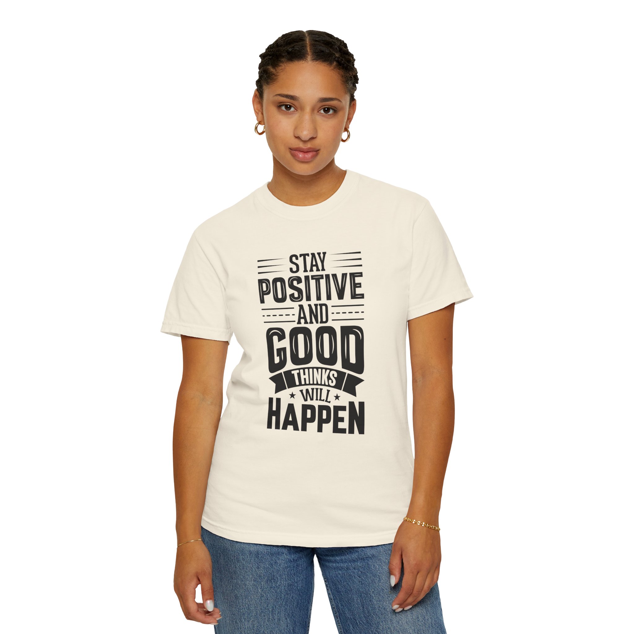Stay Positive and Good Things Will Happen T-Shirt – Inspirational Motivational Quote Graphic Tee for Positive Mindset & Self Motivation. - Image 20