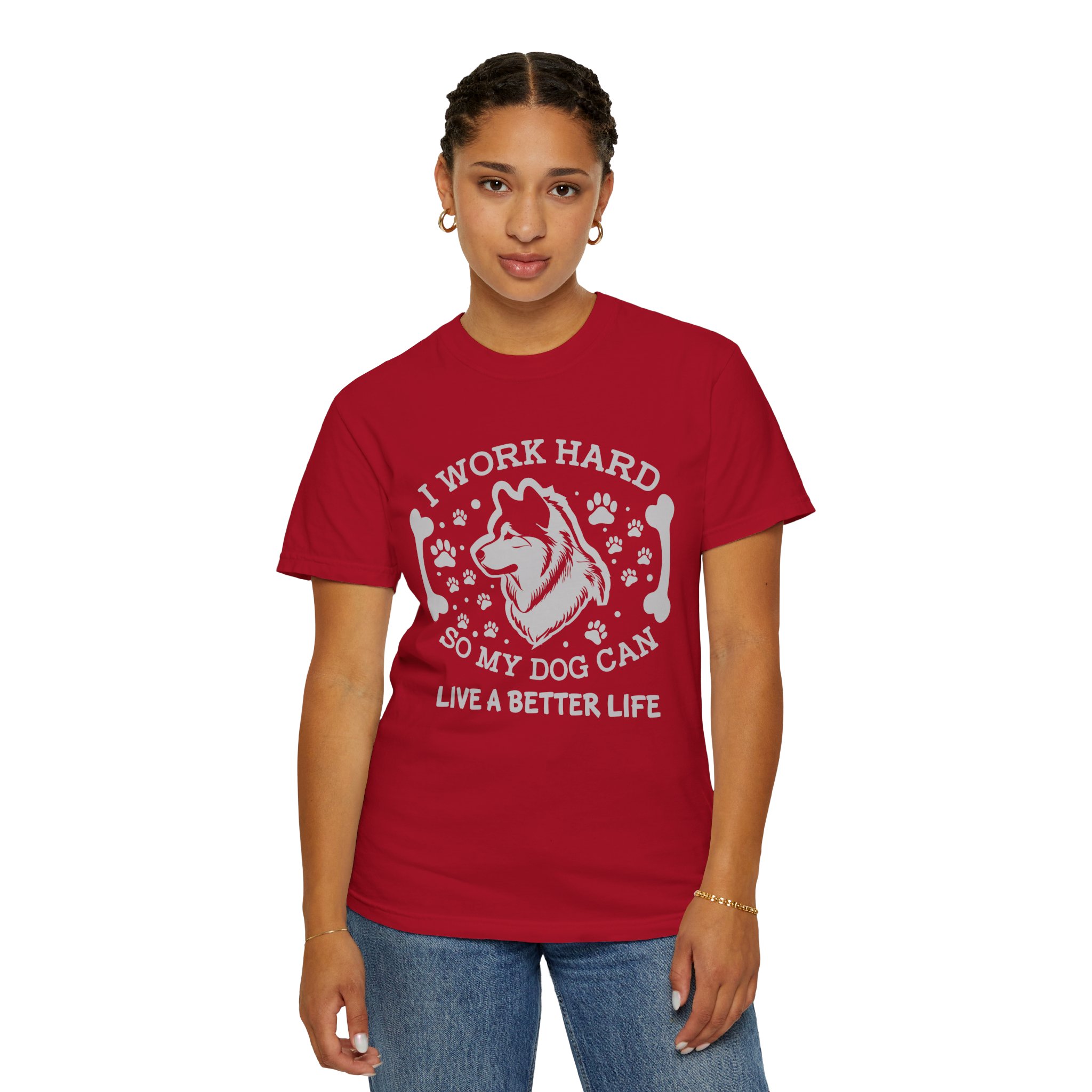 I Work Hard So My Dog Can Live a Better Life T-Shirt – Funny Dog Lover Graphic Tee for Pet Parents & Everyday Motivation. - Image 52