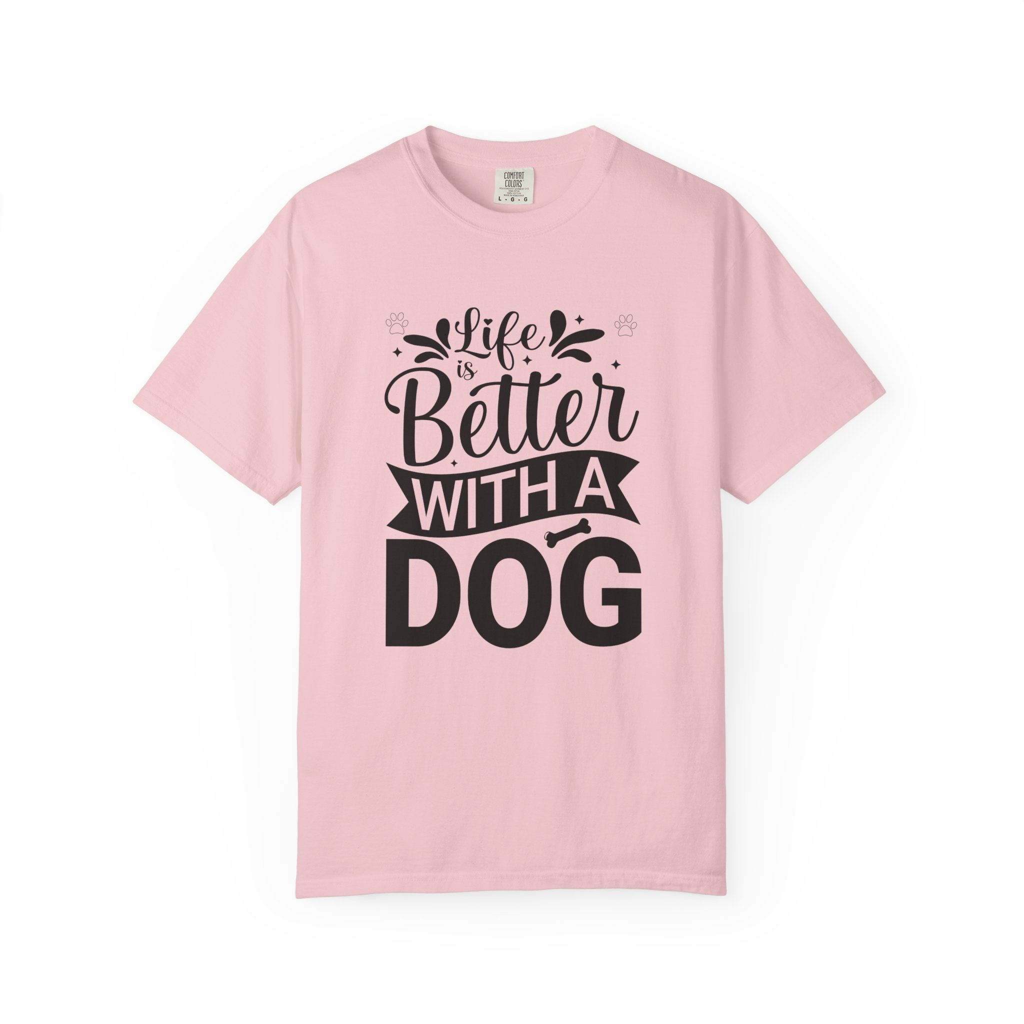 Life Is Better with a Dog T-Shirt – Cute Dog Lover Tee for Pet Owners & Dog Parents. - Image 49