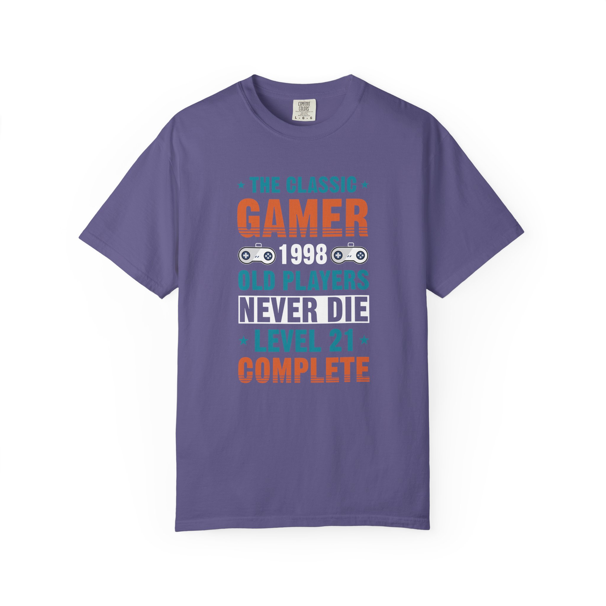 Gamer 1998 T-Shirt – Old Players Never Die Level 21 Complete Retro Gaming Tee for Gamers & Video Game Fans. - Image 33