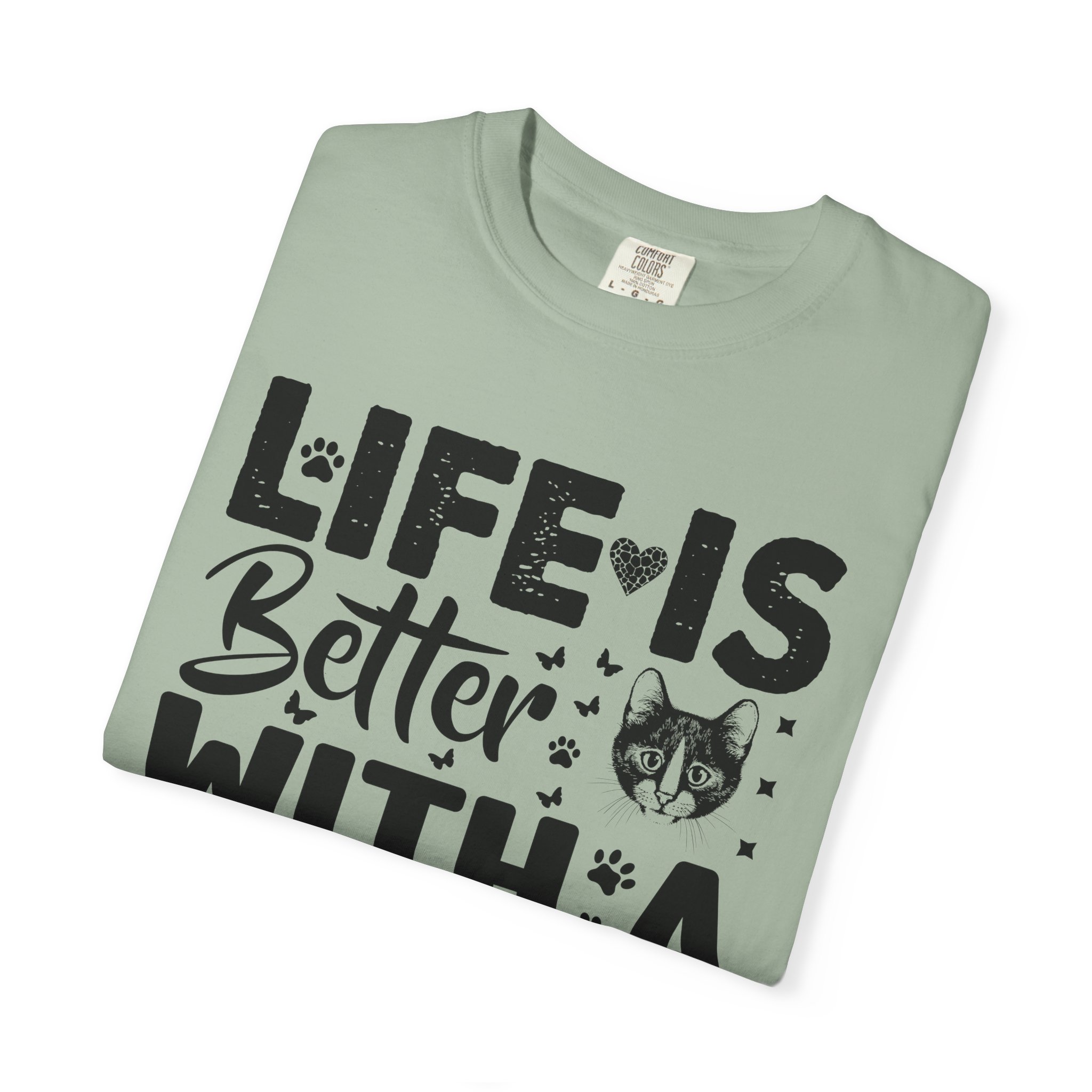 C - 5.18 - Life Is Better With A Cat lover T-Shirt. - Image 31