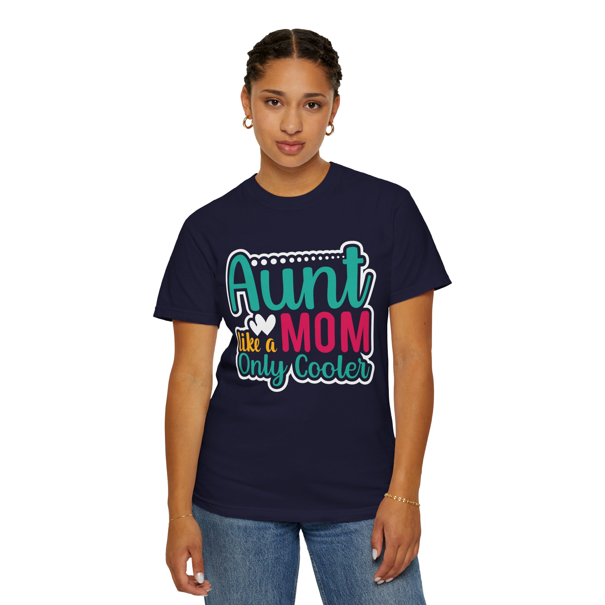 Aunt Like a Mom Unisex Garment-Dyed T-Shirt, Cool Aunt Gift, Family Reunion Tee, Mother's Day Shirt. - Image 20
