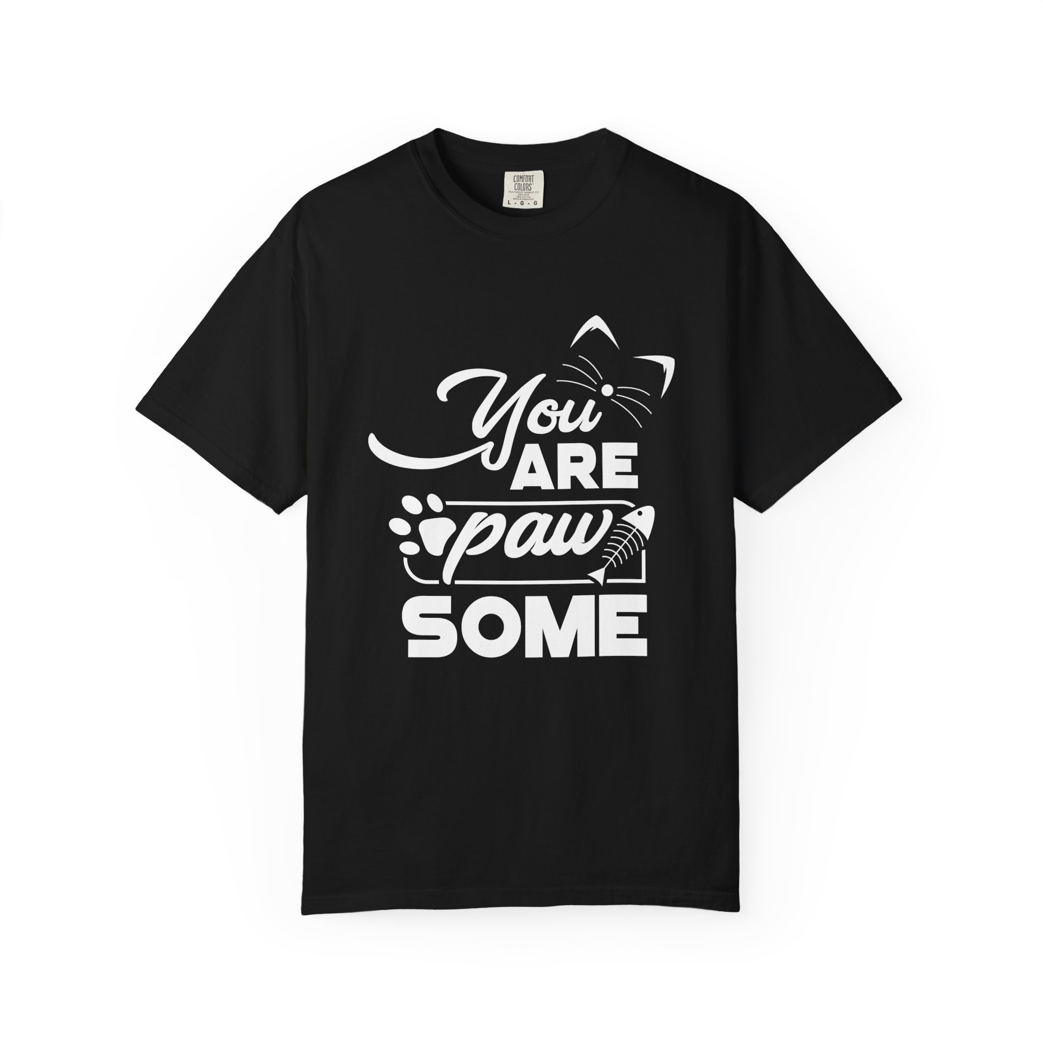 b2 - 5.20 - You Are Pawsome T-Shirt – Cute Pet Lover Graphic Tee for Fun, Positivity & Everyday Wholesome Vibes. - Image 25