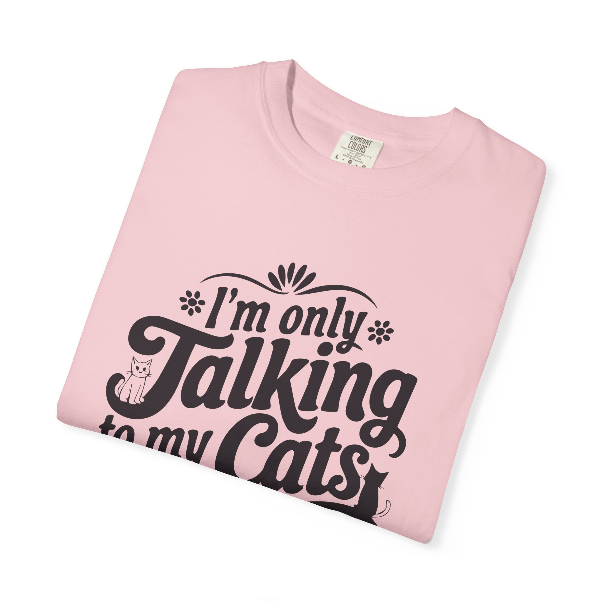 b2 - 5.8 - Talking to My Cats Today T-Shirt – Funny Cat Lover Graphic Tee for Introvert Humor & Cozy Pet Lover Vibes. - Image 55