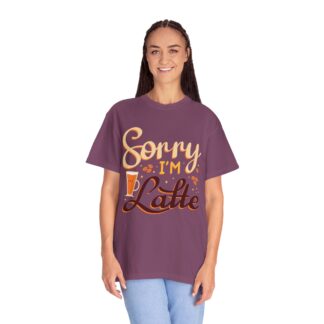 Funny coffee Tshirts for Coffee Lovers - Sorry I’m Latte Unisex Tee - Image 35
