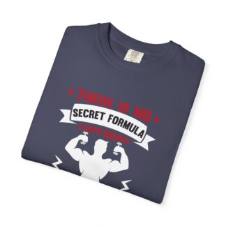 There Is No Secret Formula T-Shirt – Motivational Fitness Graphic Tee for Hard Work, Discipline & Real Results. - Image 39