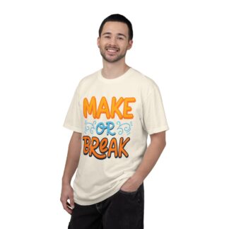 Motivational tshirt: Bold Retro Typography - Make or Break Graphic Unisex Tee - Image 10
