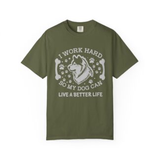 b2 - 4.7d - I Work Hard So My Dog Can Live a Better Life T-Shirt – Funny Dog Lover Graphic Tee for Pet Parents & Everyday Motivation.