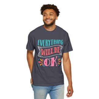 Casual Positive Quote T-Shirt for Good Vibes - Everything Will Be OK Unisex Tee - Image 30