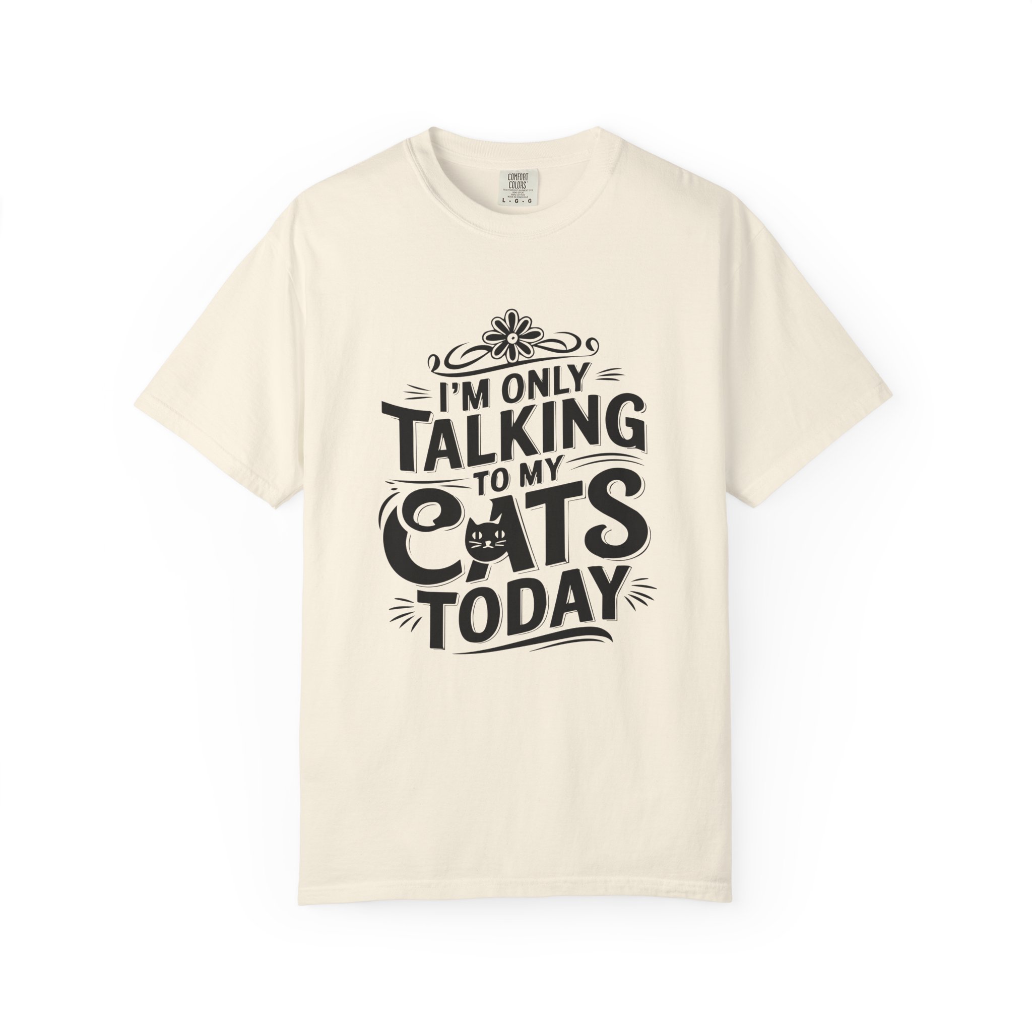 b2 - 5.7 - I’m Only Talking to My Cats Today T-Shirt – Funny Cat Lover Graphic Tee for Introvert Humor & Cozy Pet Lover Vibes. - Image 17