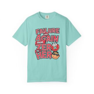 Funny Sarcastic T-Shirt for Growth - From Failure Again to Hero - Unisex tee - Image 33