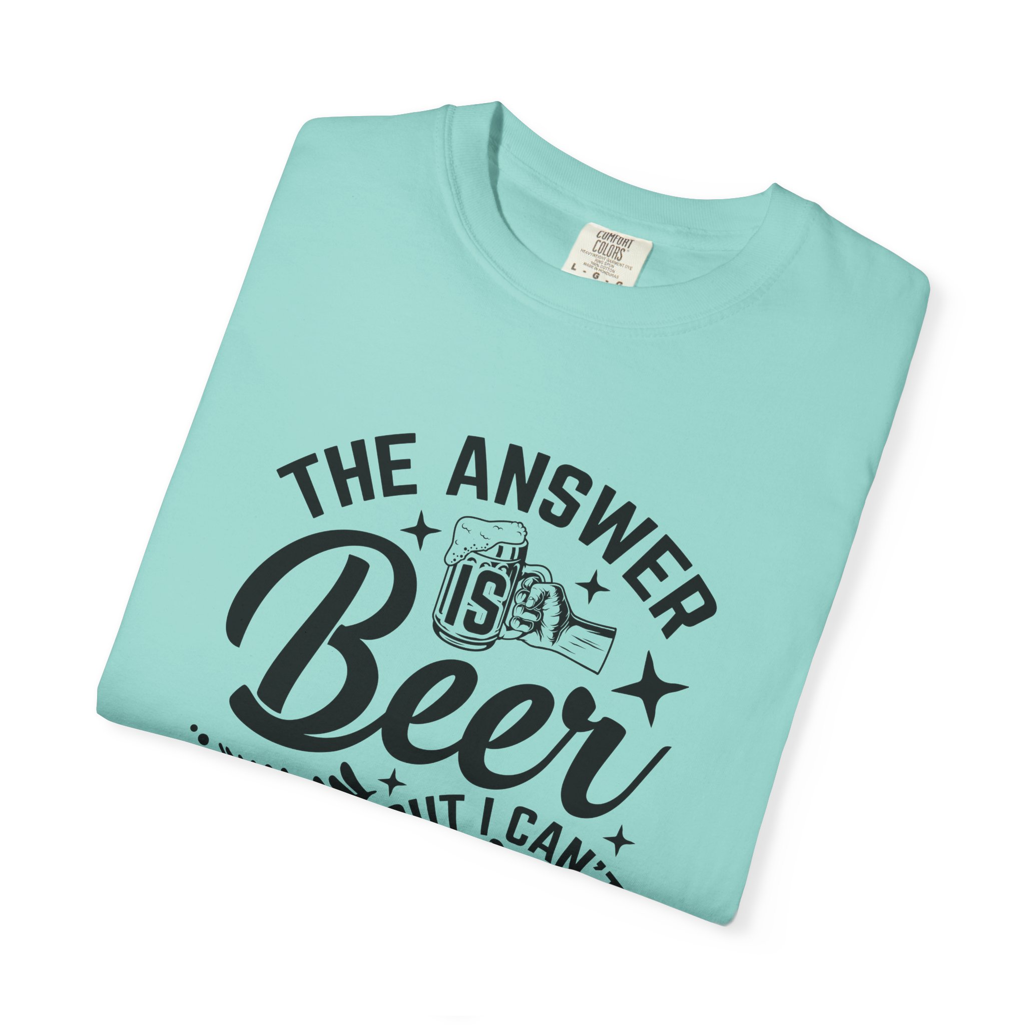 Funny Beer T-Shirt, The Answer is Beer Graphic Tee, Unisex Casual Wear, Gift for Beer Lovers, Birthday Present, Humor Clothing. - Image 7