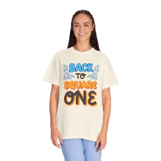 Vintage Sarcastic Quote T-Shirt for Fun - Back to Square One Unisex T-Shirt - Image 11