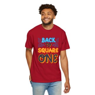 Vintage Sarcastic Quote T-Shirt for Fun - Back to Square One Unisex T-Shirt - Image 54