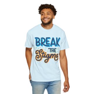 Cool positive quote t-shirt for Positivity - Break the Stigma Unisex Tee - Image 22