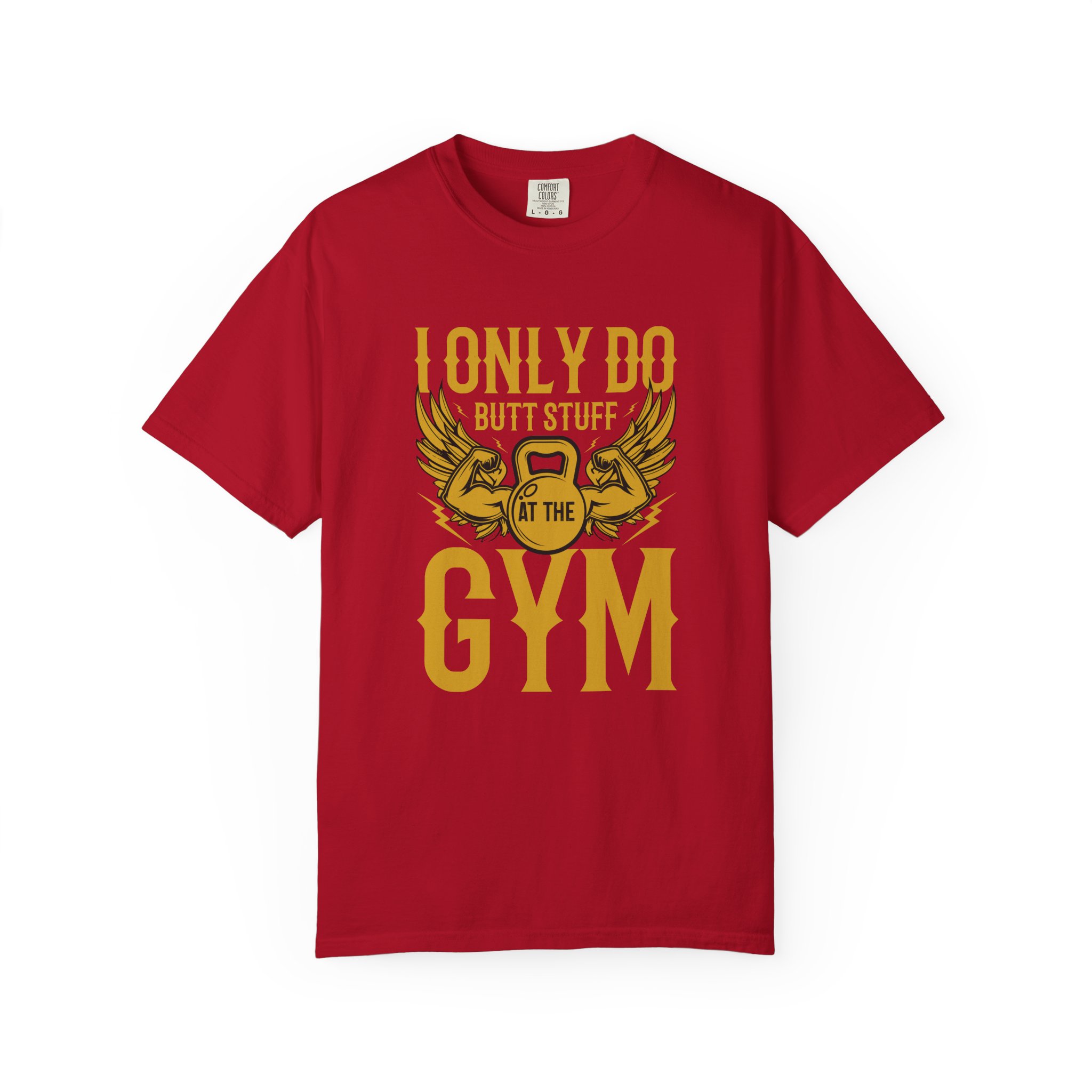 b2 - 6.7 - I Only Do Butt Stuff at the Gym T-Shirt – Funny Fitness Graphic Tee for Humor, Gym Lovers & Bold Workout Vibes. - Image 49