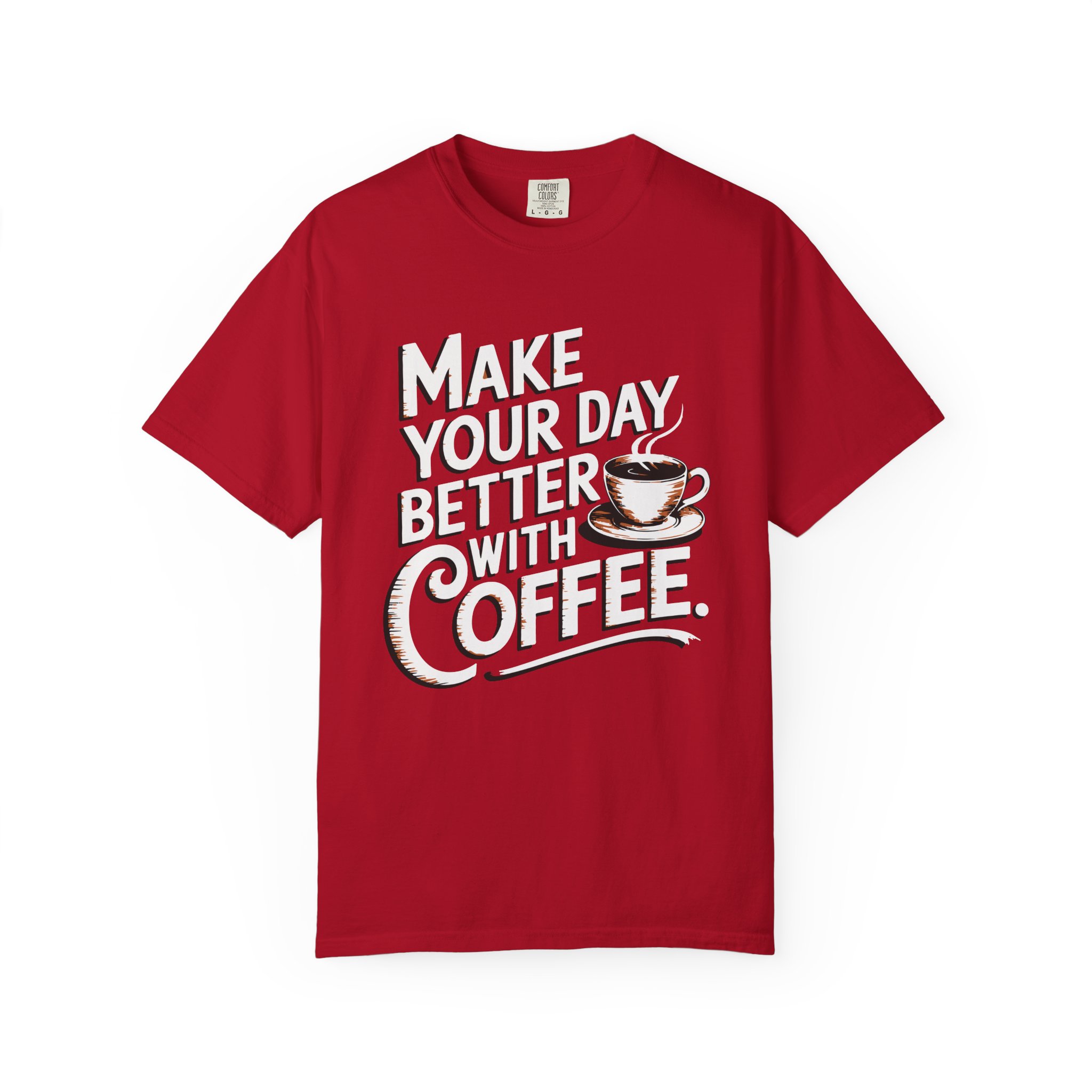 b2 - 1.14 - Make Your Day Better With Coffee T-Shirt – Positive Coffee Lover Graphic Tee for Daily Motivation & Good Vibes. - Image 49