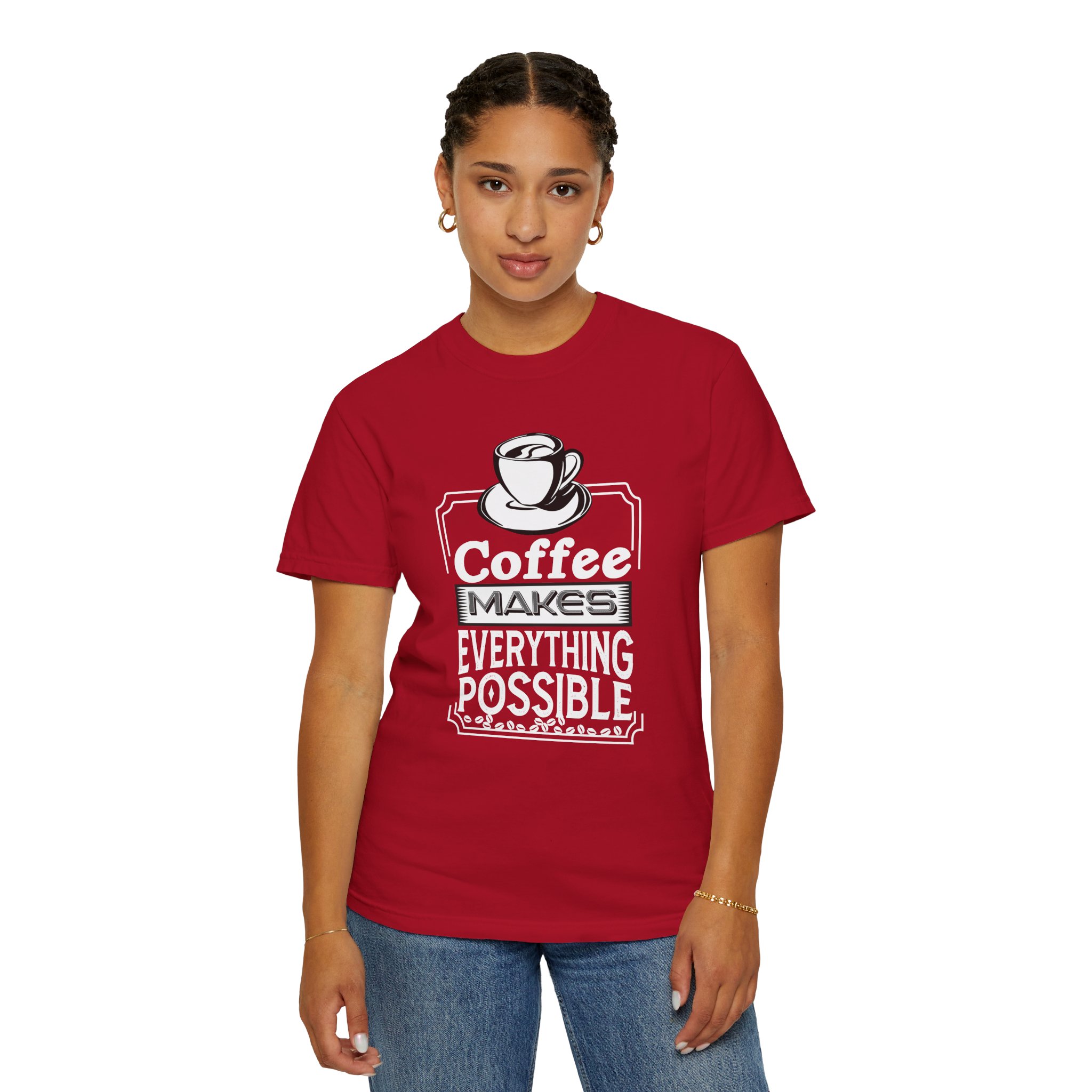b2 - 1.3 - Coffee Makes Everything Possible T-Shirt – Funny Coffee Lover Graphic Tee for Motivation & Daily Energy. - Image 52