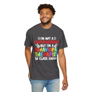 Cool sarcastic t-shirt Behavioral Therapist Tee Unisex Tshirt - Image 30