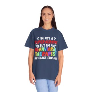 Cool sarcastic t-shirt Behavioral Therapist Tee Unisex Tshirt - Image 19