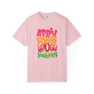 Cute funny Tshirt for Pranks & Laughs - Laugh at Yourself April Fools Unisex Tee - Image 49
