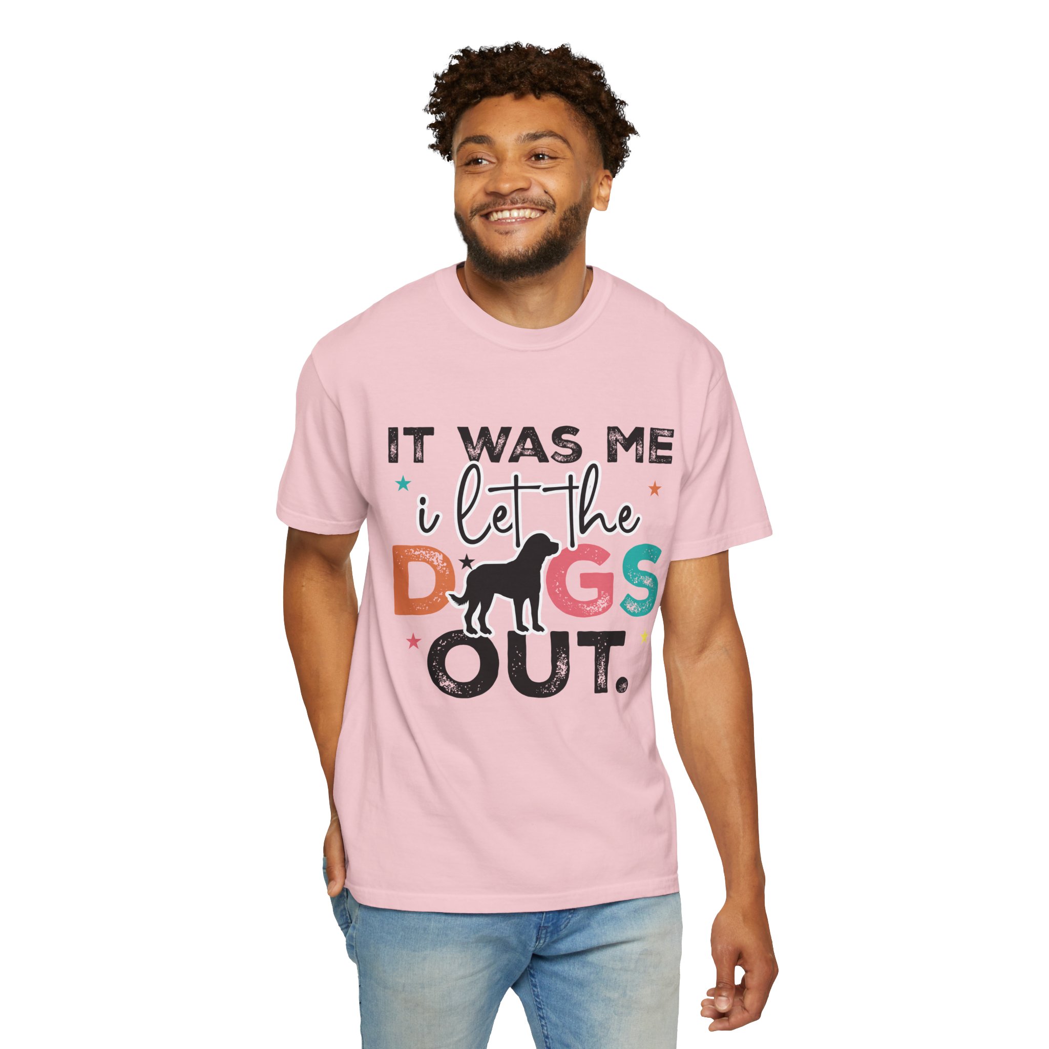 C - 4.12 - It Was Me I Let The Dogs Out T-Shirt — Funny Dog Lover Tee. - Image 54