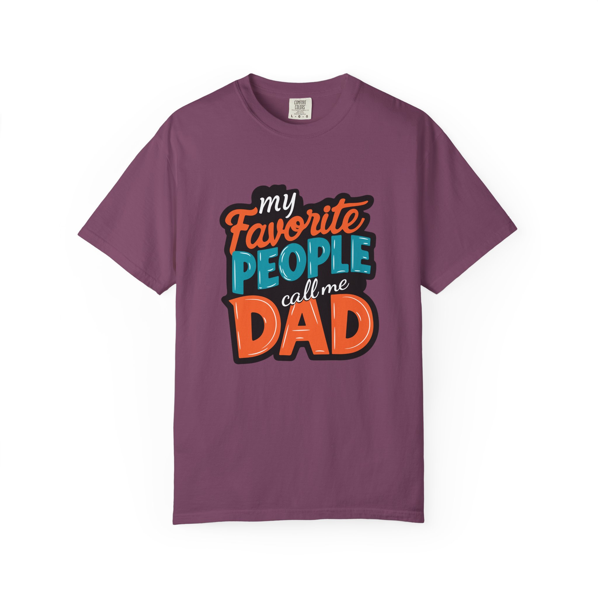 My Favorite People Call Me Dad Unisex T-Shirt, Gift for Dad, Father's Day Shirt, Birthday Gift, Casual Tees, Everyday Wear. - Image 41