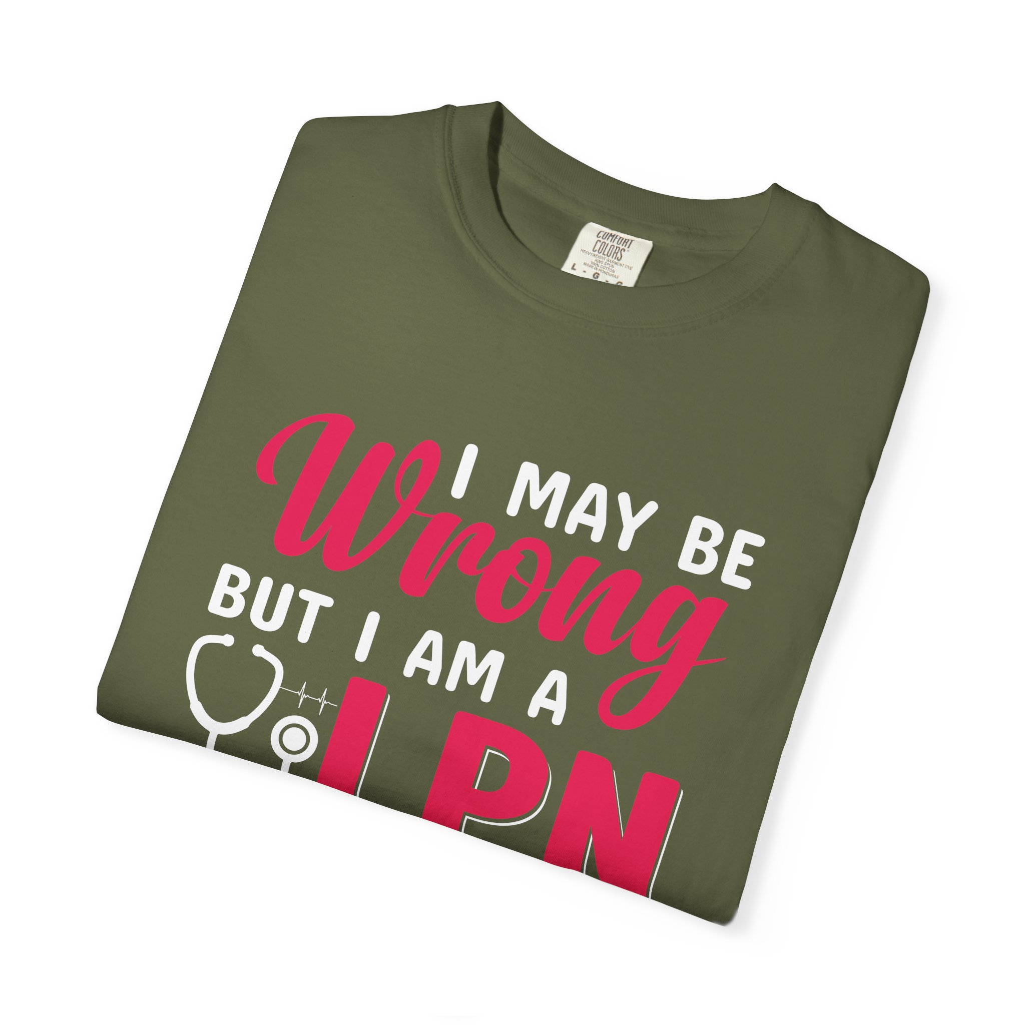 C - 19.20 - Garment-Dyed T-Shirt - Fun 'Wrong LPN' Tee for Nurses, Gifts for Healthcare, Cute Uniform Top, Casual Wear, Humor Apparel, - Image 15